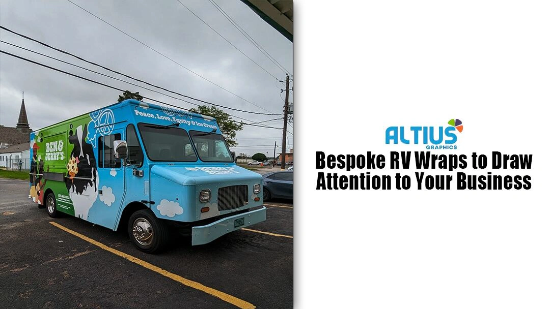 Bespoke RV Wraps to Draw Attention to Your Business