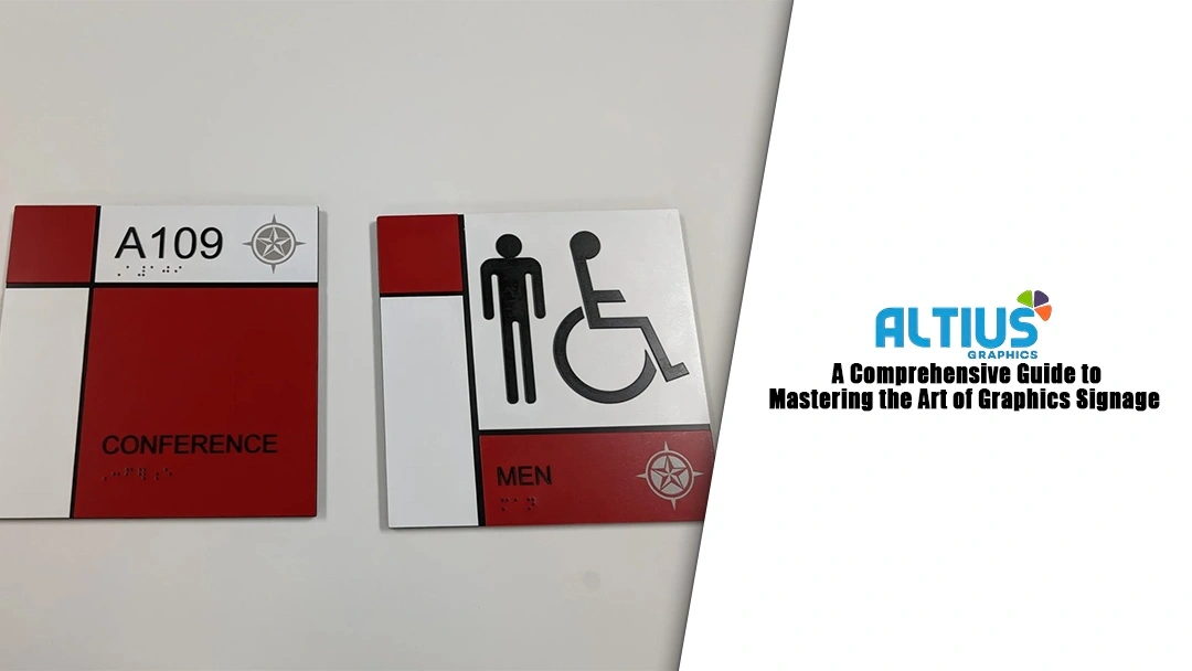 A Comprehensive Guide to Mastering the Art of Graphics Signage